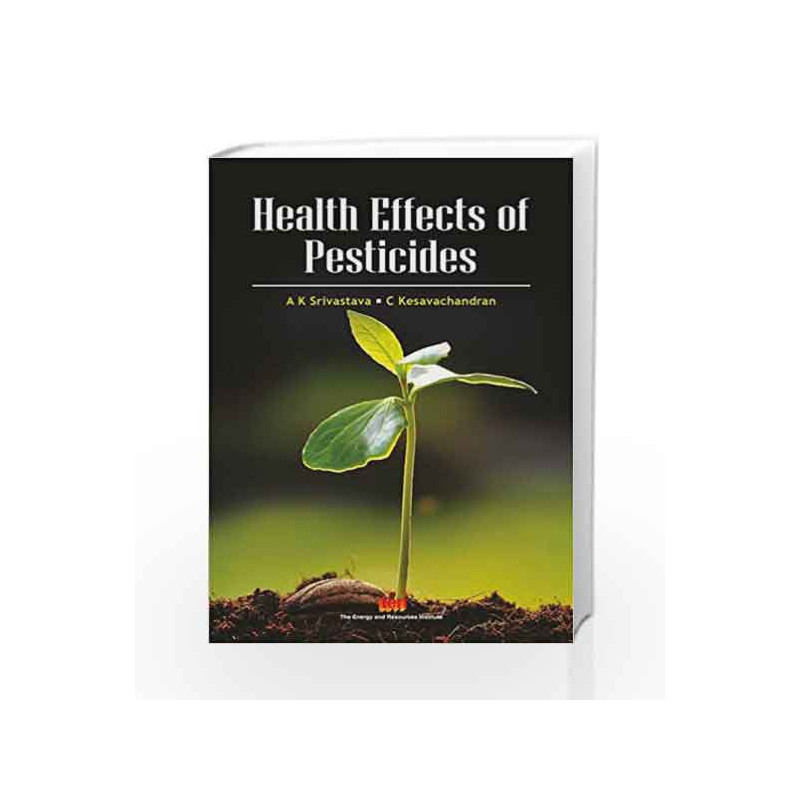 Health Effects of Pesticides by Dr. A. K. Srivastava Book-9788179935439