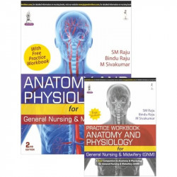 ANATOMY & PHYSIOLOGY FOR GENERAL NURSING & MIDWIFERY (GNM) WITH FREE PRACTICE WORK BOOK book by Raju Sm - Back Cover