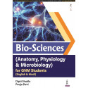 BIO-SCIENCES (ANATOMY, PHYSIOLOGY & MICROBIOLOGY) FOR GNM STUDENTS (ENGLISH & HINDI) book by Dipti Shukla, Pooja Devi