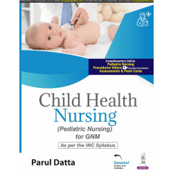 Child Health Nursing (Pediatric Nursing) for GNM Students | As per the INC Syllabus | Glossary, Latest Facts and Figures on…