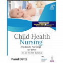 Child Health Nursing (Pediatric Nursing) for GNM Students | As per the INC Syllabus | Glossary, Latest Facts and Figures on… - B