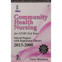 Community Health Nursing for GNM (3rd Year): Solved Papers with Important Theory 2013-2000 book by Bhardwaj Naina