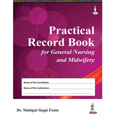 PRACTICAL RECORD BOOK FOR GENERAL NURSING AND MIDWIFERY book by Fenin Mahipal Singh