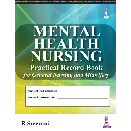 Mental Health Nursing Practical Record Book for General Nursing and Midwifery (GNM) | Complete Clinical Logbook for Psychiat…