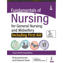 Fundamentals of Nursing for General Nursing and Midwifery Including First Aid, 3/E for GNM 1st Year Students | As per INC Sy…