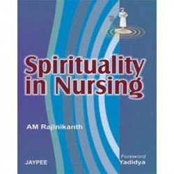 SPIRITUALITY IN NURSING book by Rajinikanth
