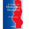 A GUIDE TO MIDWIFERY STUDENTS book by THRESYAMMA