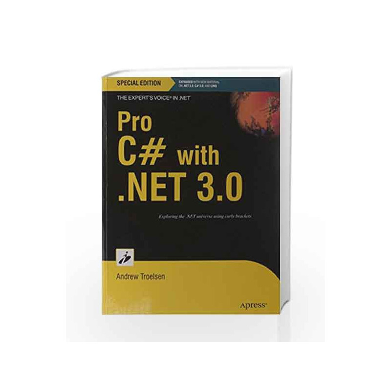 Pro C# with .NET 3.0 by Andrew Troelsen Book-9788181286826