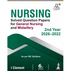 NURSING Solved Question Papers for General Nursing and Midwifery (GNM) 2nd Year, 6/E | Last 5 Years' Solved PYQs (2022-2026)…