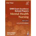 GNM (2nd Year) Exam Excellence Solved Papers (2015-2025) for Mental Health Nursing | Last 10 years' solved PYQs: 1 book by A…