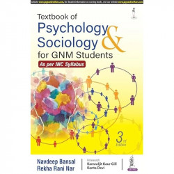 Textbook of Psychology & Sociology for GNM Students, 3/E | Covers Human Behavior, Personality, Learning, Intelligence, Famil… -