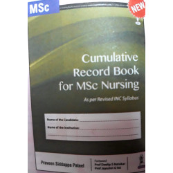 CUMULATIVE RECORD BOOK FOR MSC NURSING AS PER REVISED INC SYLLABUS book by PATEEL PRAVEEN SIDDAPPA