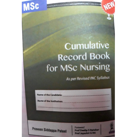 CUMULATIVE RECORD BOOK FOR MSC NURSING AS PER REVISED INC SYLLABUS book by PATEEL PRAVEEN SIDDAPPA