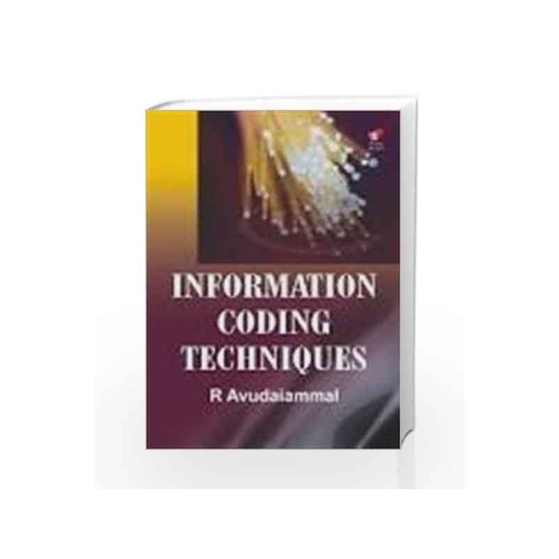 Information Coding Techniques by Avudaiammal R Book-9788182091153