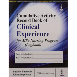 Cumulative Activity Record Book of Clinical Experience for MSc Nursing Program (Logbook) book by Sharmila Pauline