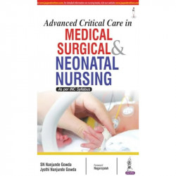 ADVANCED CRITICAL CARE IN MEDICAL SURGICAL & NEONATAL NURSING AS PER INC SYLLABUS book by Gowda Sn Nanjunde