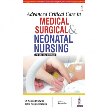 ADVANCED CRITICAL CARE IN MEDICAL SURGICAL & NEONATAL NURSING AS PER INC SYLLABUS book by Gowda Sn Nanjunde