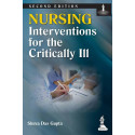 NURSING INTERVENTIONS FOR THE CRITICALLY ILL book by Gupta Shuva Das