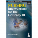 NURSING INTERVENTIONS FOR THE CRITICALLY ILL book by Gupta Shuva Das - Back Cover