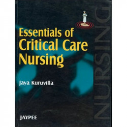 Essentials of Critical Care Nursing book by Kuruvilla - Back Cover