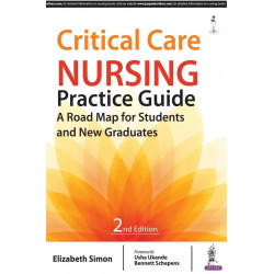 Critical Care Nursing Practice Guide book by RN Simon, Elizabeth, Ph.D., Ph.D. Ukande, Usha