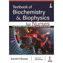 TEXTBOOK OF BIOCHEMISTRY AND BIOPHYSICS FOR NURSES book by Suresh K Sharma