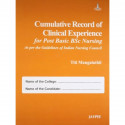 Cumulative Record of Clinical Experience for Post Basic BSc Nurisng (As per the guide of Indian Nursing Council) book by Tit… -