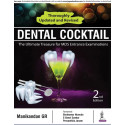 DENTAL COCKTAIL: THE ULTIMATE TREASURE FOR MDS ENTRANCE EXAMINATIONS (Exam Preparatory Manual for Undergraduates) book by Ma…