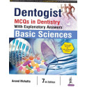 Dentogist MCQs in Dentistry with Explanatory Answers: Basic Sciences book by Anand Mohatta