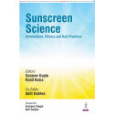 Sunscreen Science: Formulations, Efficacy and Best Practices book by Sanjeev Gupta, Rohit Batra