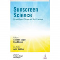 Sunscreen Science: Formulations, Efficacy and Best Practices book by Sanjeev Gupta, Rohit Batra - Back Cover