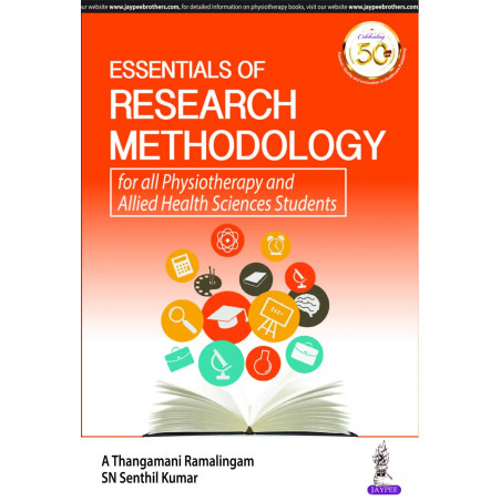 ESSENTIALS OF RESEARCH METHODOLOGY FOR ALL PHYSIOTHERAPY AND ALLIED HEALTH SCIENCES STUDENTS book by A Thangamani Ramalingam…