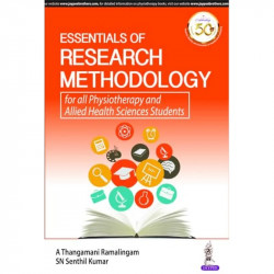 ESSENTIALS OF RESEARCH METHODOLOGY FOR ALL PHYSIOTHERAPY AND ALLIED HEALTH SCIENCES STUDENTS book by A Thangamani Ramalingam… -
