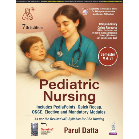 Pediatric Nursing, 7/E for BSc Nursing Students (5th & 6th Semesters) | Includes PediaPoints, Quick Recap, OSCE, Elective an…