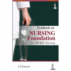Textbook On Nursing Foundation For Pb Bsc Nursing book by Clement I - Back Cover
