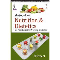 TEXTBOOK OF NUTRITION & DIETETICS FOR POST BASIC BSC NURSING STUDENTS book by Clement I