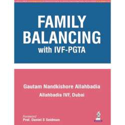 FAMILY BALANCING WITH IVF-PGTA book by Gautam Nandkishore Allahbadia - Back Cover