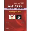 WORLD CLINICS OBSTETRICS & GYNECOLOGY PERIMENOPAUSAL HEALTH, JUNE 2015, VOL.4, NO.1 book by Mala Arora, Jyothi Unni