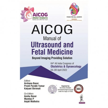 AICOG MANUAL OF ULTRASOUND AND FETAL MEDICINE book by Archana Baser, Preeti Parekh Tomar