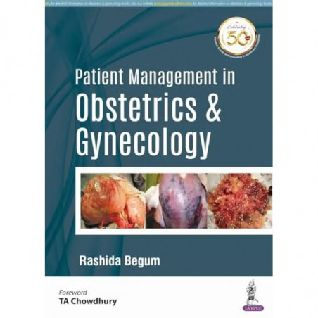 PATIENT MANAGEMENT IN OBSTETRICS & GYNECOLOGY book by Rashida Begum