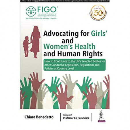 Advocating for Girls’ and Women’s Health and Human Rights (FIGO: International Federation of Gynecology and Obstetrics) book…