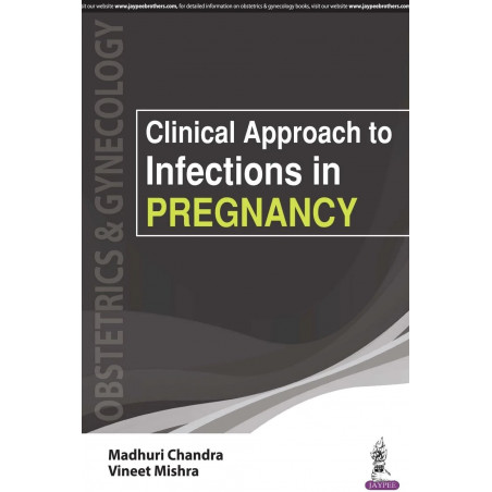 Clinical Approach to Infections in Pregnancy book by Madhuri Chandra, Vineet Mishra