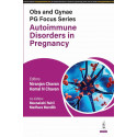 OBS AND GYNAE PG FOCUS SERIES AUTOIMMUNE DISORDERS IN PREGNANCY book by Niranjan Chavan, Komal N Chavan
