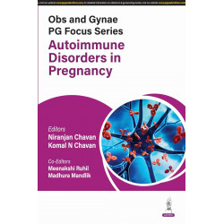 OBS AND GYNAE PG FOCUS SERIES AUTOIMMUNE DISORDERS IN PREGNANCY book by Niranjan Chavan, Komal N Chavan
