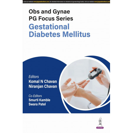 OBS AND GYNAE PG FOCUS SERIES GESTATIONAL DIABETES MELLITUS book by Niranjan Chavan, Komal N Chavan
