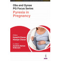 OBS AND GYNAE PG FOCUS SERIES PYREXIA IN PREGNANCY book by Komal N Chavan, Niranjan Chavan