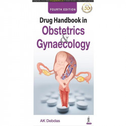 Drug Handbook in Obstetrics and Gynaecology, 4/E for Obstetricians, Gynecologists & OBG Postgraduates | Instant Pharmacy Gui…