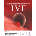 A Comprehensive Handbook of IVF book by Sushma Deshmukh, Bindu Chimote