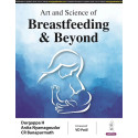 ART AND SCIENCE OF BREASTFEEDING & BEYOND book by Durgappa H, CR Banapurmath Anita Nyamagoudar
