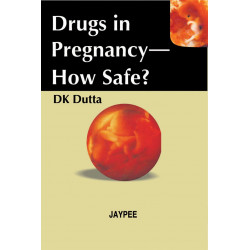Drugs in Pregnancy-How Safe? book by Dutta